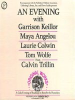 An Evening with Garrison Keillor, Maya Angelou, Laurie Colwin and Tom Wolfe